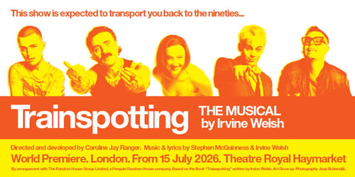 Trainspotting The Musical 