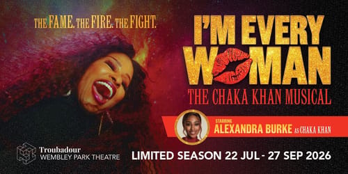 I'm Every Woman - The Chaka Khan Musical