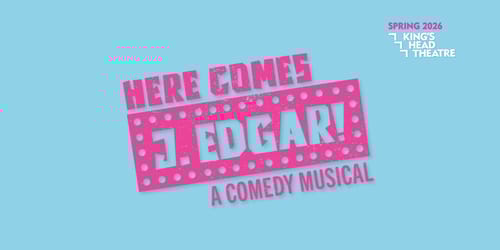 Here Comes J. Edgar! A Comedy Musical