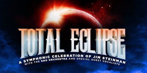 Total Eclipse: Symphonic Steinman