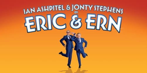 An Evening of Eric and Ern